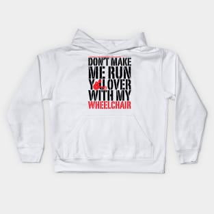 Run You Over Kids Hoodie